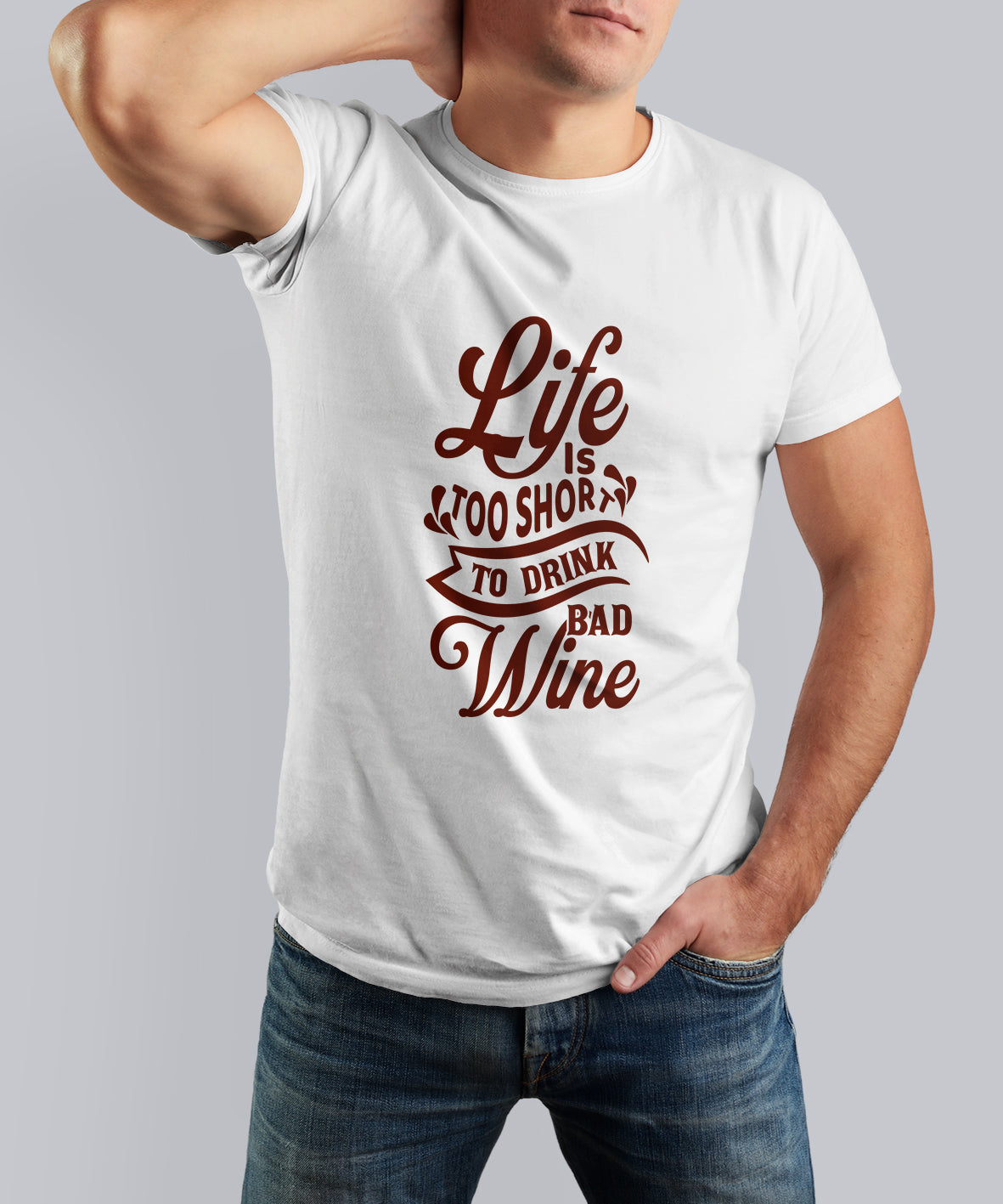 LIFE IS TOO SHORT TO DRINK BAD WINE