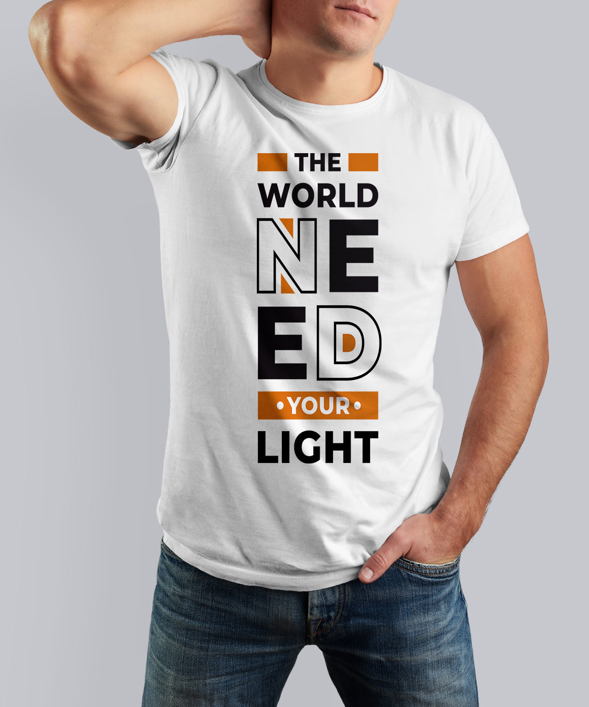 THE WORLD NEED YOUR LIGHT