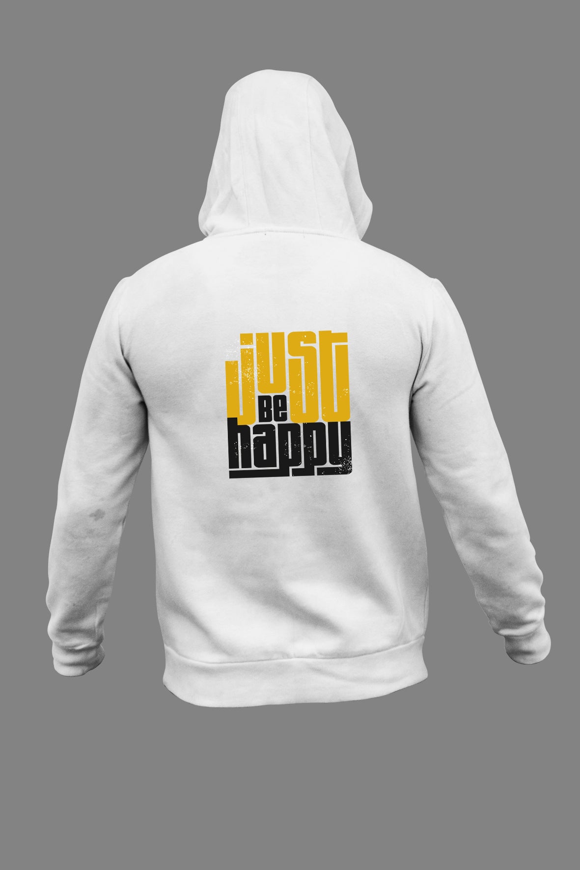 "JUST BE HAPPY" Hooded Sweatshirt