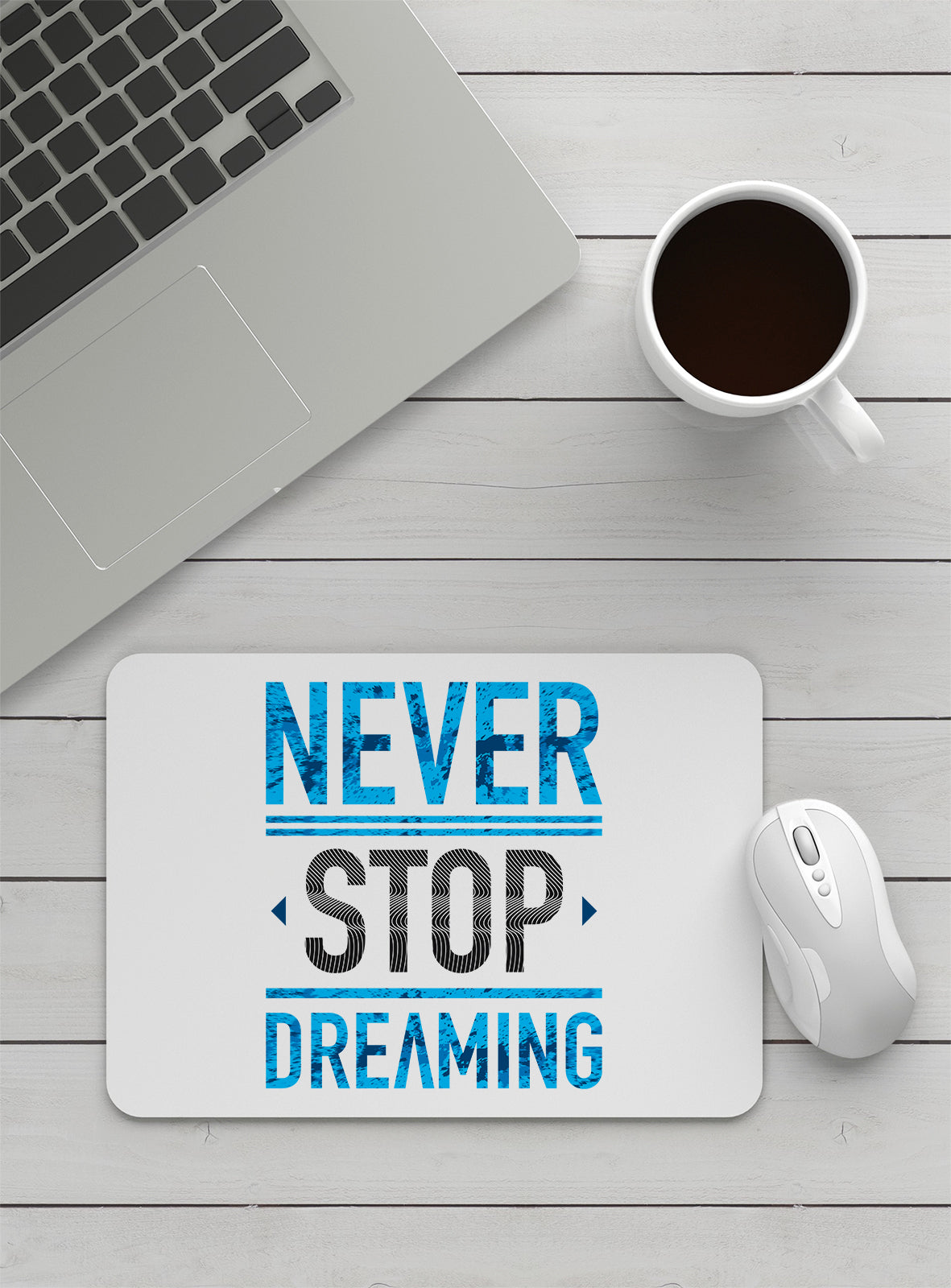 NEVER STOP DREAMING