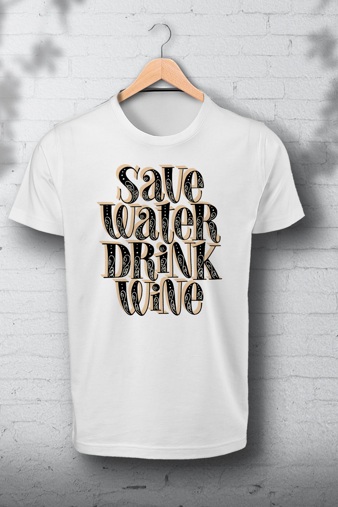 SAVE WATER DRINK WINE
